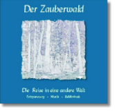 CD - Der Zauberwald - Eine musikalische Entspannungsreise von Jörg Stolte